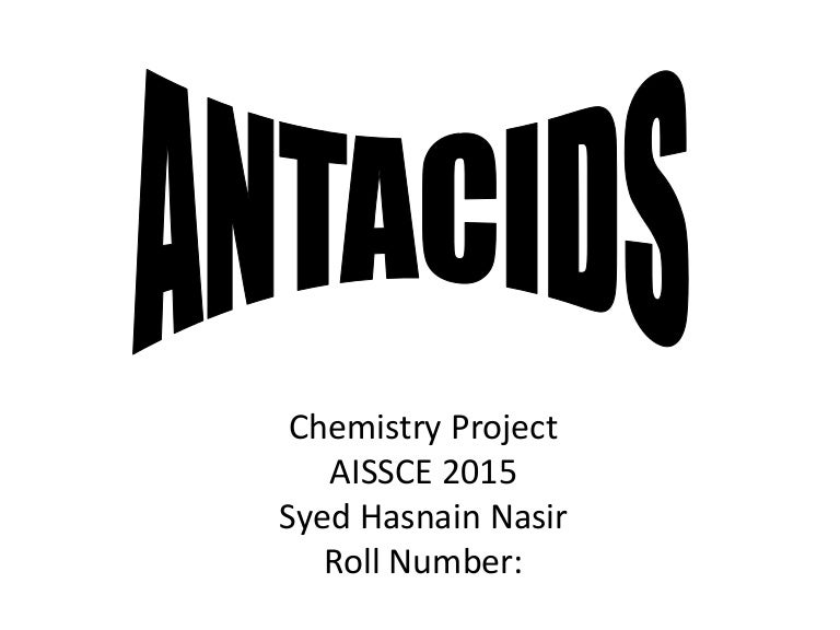Antacids Chemistry Project