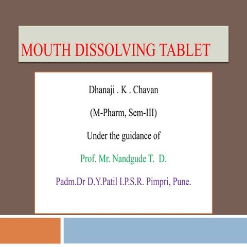 mouth dissolving tablet