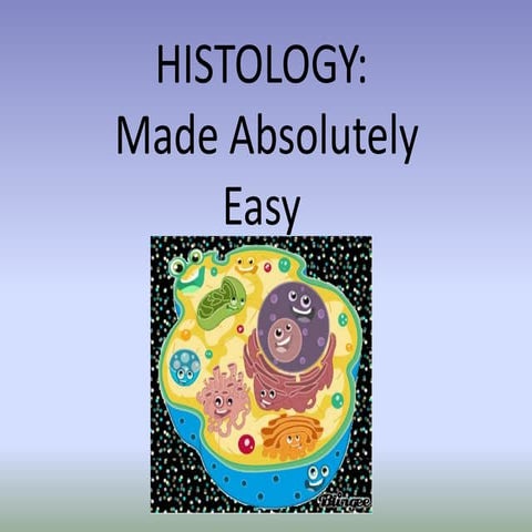 Histology Made Easy: Chap 1: Introduction to Histology