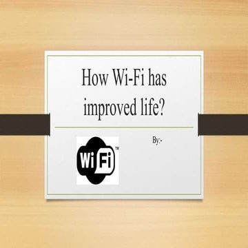 How wifi has improved your life?