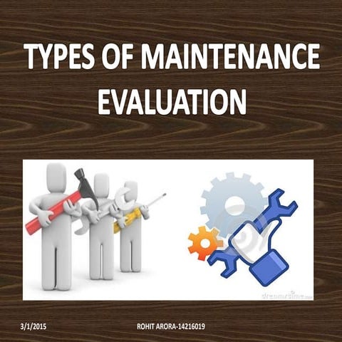 Types of Maintenance Evaluation