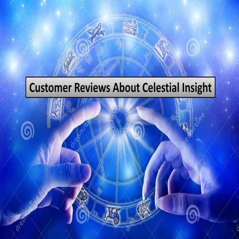 Customer Reviews About Celestial Insight