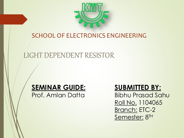 Light Dependent Resistor