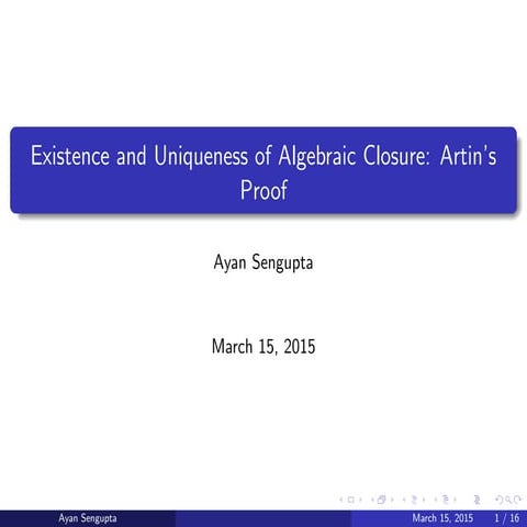 Existence and Uniqueness of Algebraic Closure