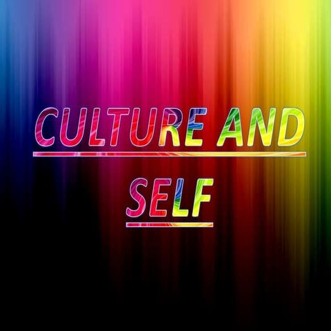 culture and self psychology | PPTX