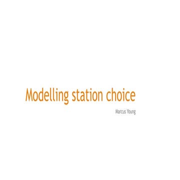 Modelling station choice