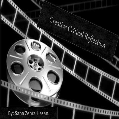 CREATIVE CRITICAL REFLECTION
