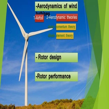 Aerodynamic,rotor design and rotor performance of horizontal axis wind turbin...