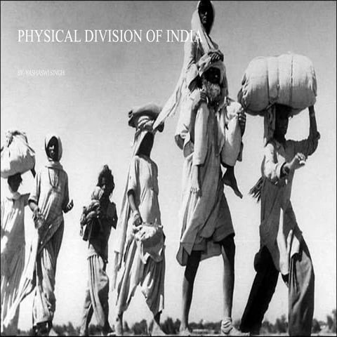 PHYSICAL DIVISION OF INDIA 