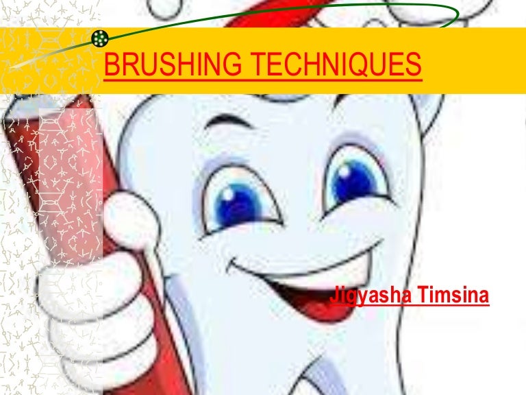 Brushing techniques