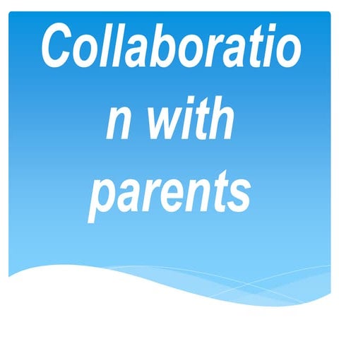Collaboration with Parents