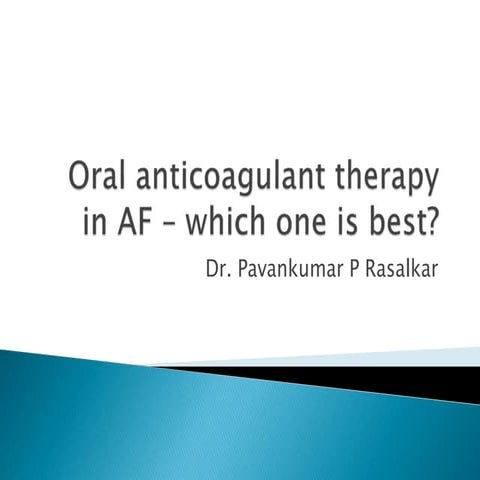 Oral anticoagulation in AF