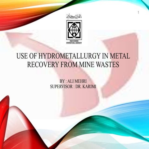 Use of hydrometallurgy in metal recovery from mine wastes