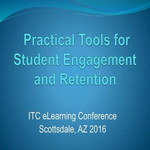 Practical Tools for Student Engagement and Retention