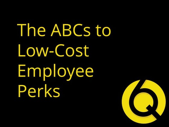 The ABCs of Low-Cost Employee Perks
