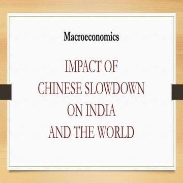 Impact of Chinese slowdown on India and the World