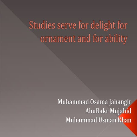 Study for delight for ornament and for ability