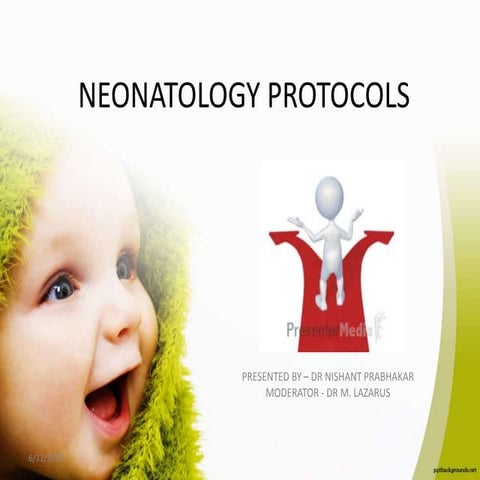 PROTOCOLS FOR NEONATES