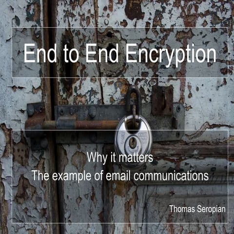 End to End Encryption in 10 minutes - 