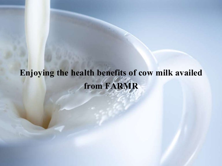 Enjoying the health benefits of cow milk availed from FARMR