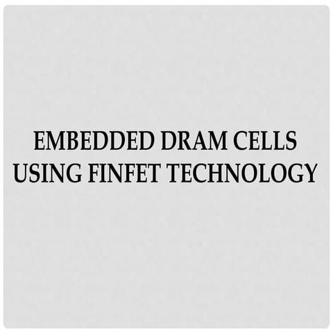 eDRAM Cells using FinFET Technology