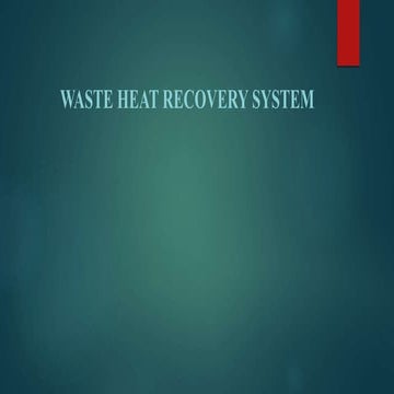 WASTE HEAT RECOVERY SYSTEM