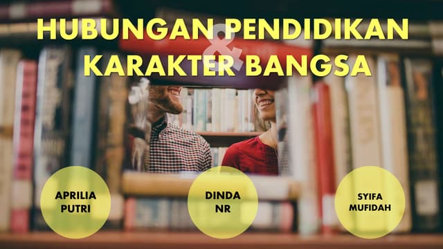 HUBUNGAN PENDIDIKAN DAN KARAKTER BA...