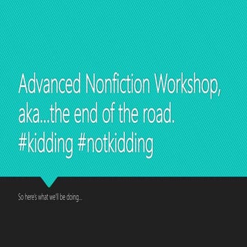Advanced Nonfiction Workshop, Introduction to Class