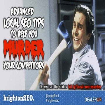 Advanced Local SEO Tips to Help You Murder Your Competitors