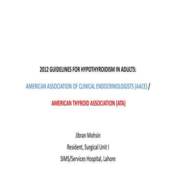 2012 Clinical Practice guidelines for hypothyroidism in adults: American Asso...