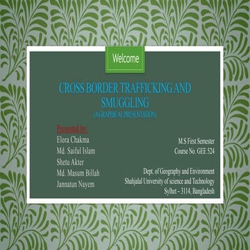 Cross Border Trafficking and Smuggling: A Graphical Presentation