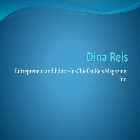 Dina Reis - Entrepreneur