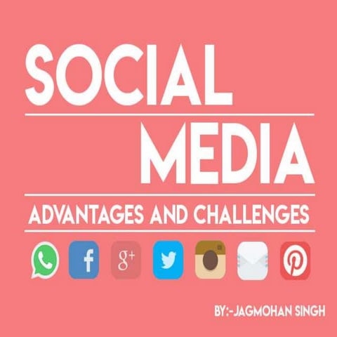 Social media Advantages and Disadvantages