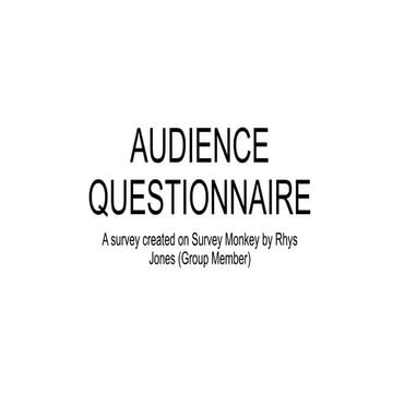 Audience Questionnaire 