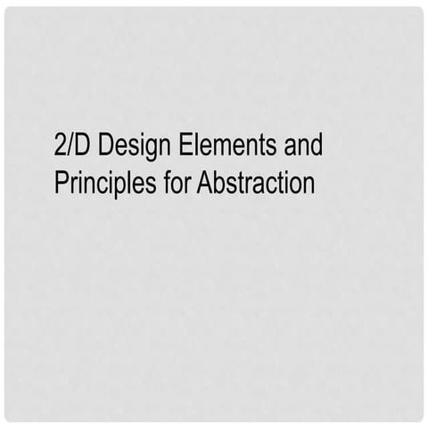2d design and Abstract Painting | PPTX | Design | Fine Art