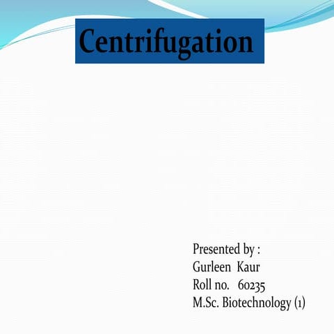 CENTRIFUGATION