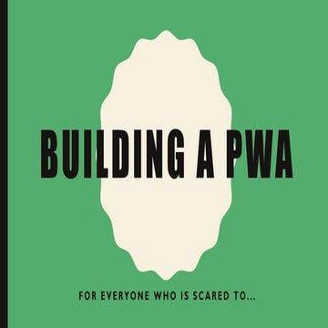 Into the Box 2018 Building a PWA 