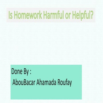 Is Homework Harmful or Helpful? 