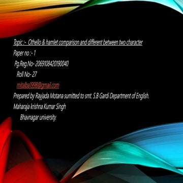 Othello and Hamlet comparison and different between two character.