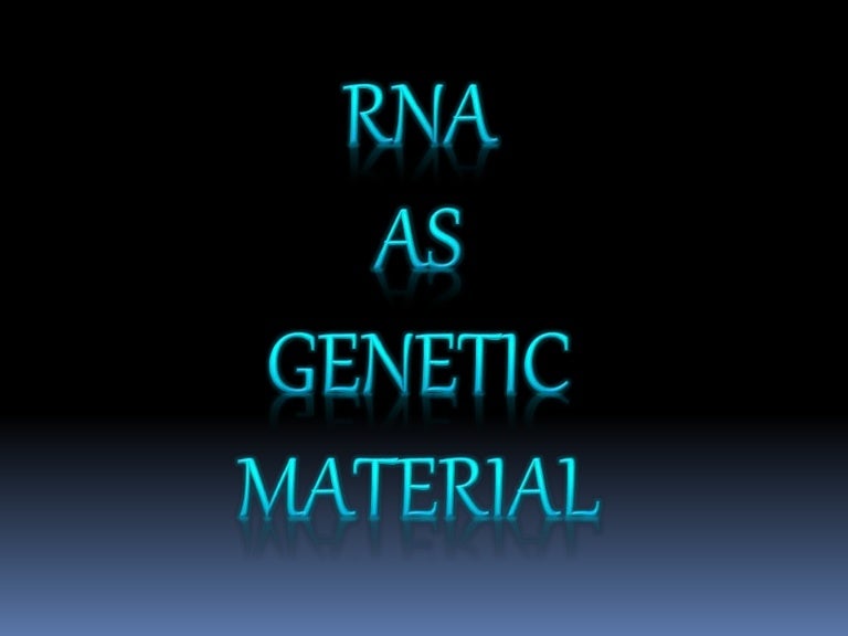 RNA AS MATERIAL