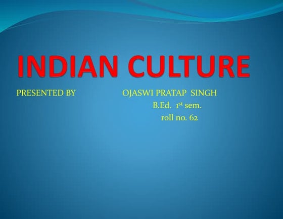 Indian tradition & Culture | PPTX