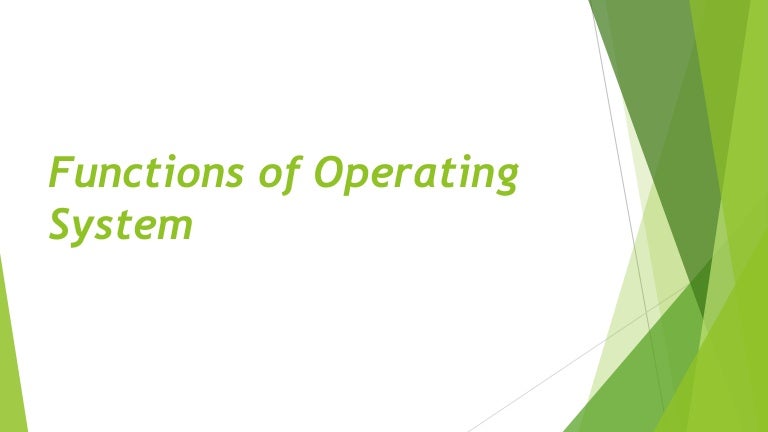 Function of Operating system