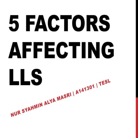 5 Factors Affecting LLS