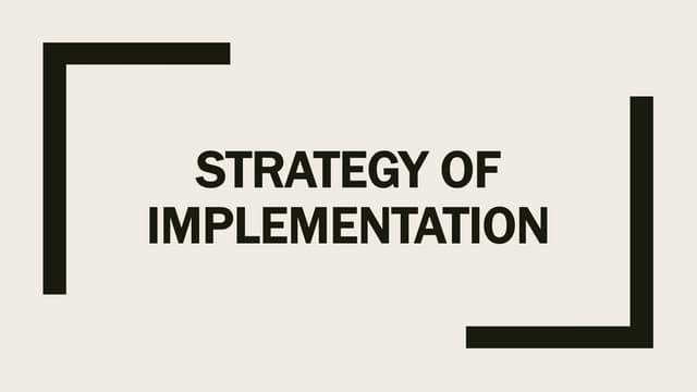 Strategy of Implementation