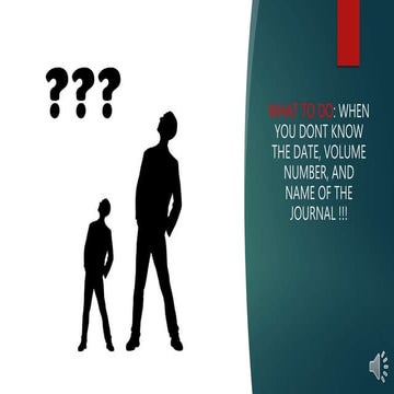 How to find the missing volume number, name of research  journal, and date of...