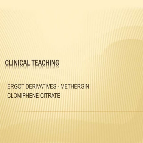 methergin and clomiphene citrate 