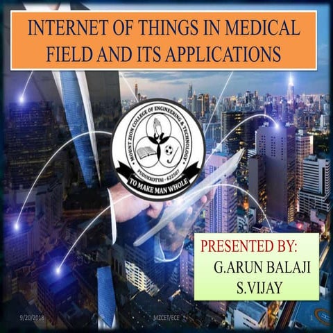 INTERNET OF THINGS IN MEDICAL FIELD AND ITS APPLICATIONS