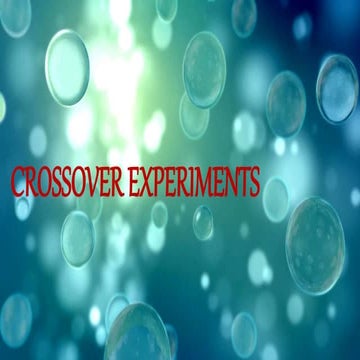 CROSSOVER EXPERIMENTS - Chemistry