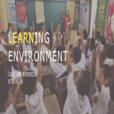 Learners environment by TEACHING PROFESSION PASSION AND MISSION BY: GREG TABIOS PAWILEN