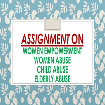 Women empowerment women abuse, child abuse